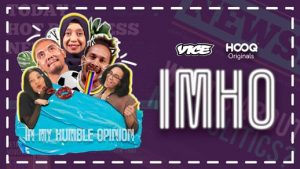 HOOQ Rilis Original Production Berjudul IMHO (In My Humble Opinion)