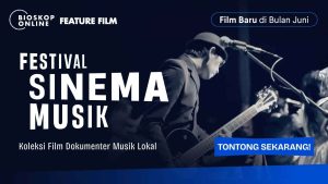 Bioskop Online Tayangkan Film Dokumenter Tentang Musik