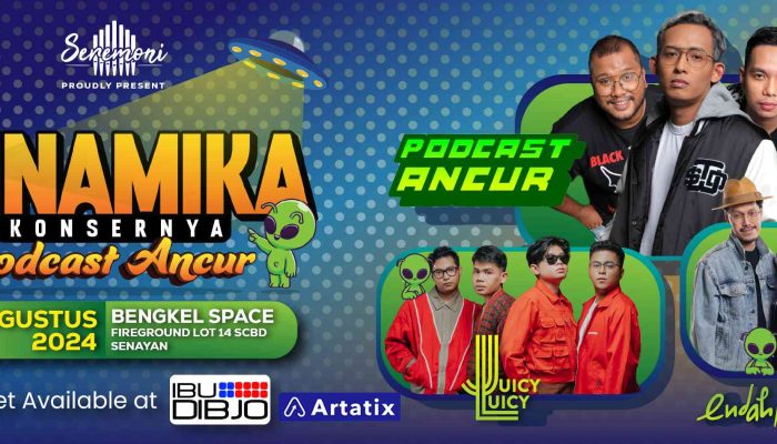 Hadirkan Inovasi di Industri Hiburan, Dinamika – Konsernya Podcast Ancur Gabungkan Live Podcast dan Musik